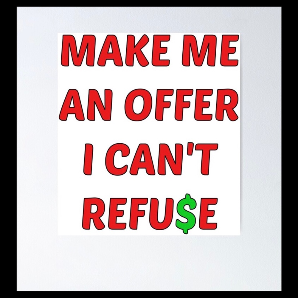 Make me an offer